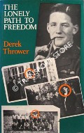 The Lonely Path to Freedom by THROWER, Derek